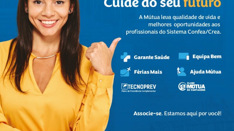 Vem saber mais! Mútua – Caixa de Assistência dos Profissionais do Crea