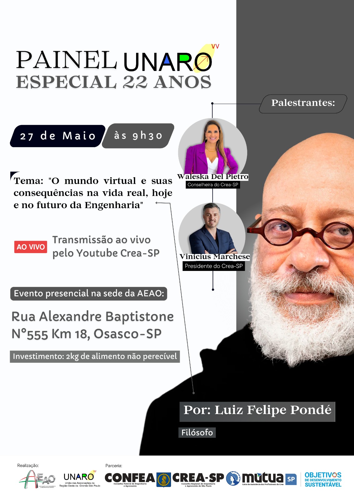 A associação dos Engenheiros e Arquitetos de Osasco (AEAO) abre hoje as inscrições para o Evento Painel Unaro 2023 – Especial 22 anos, com parceria da Mútua e do Crea-Sp.