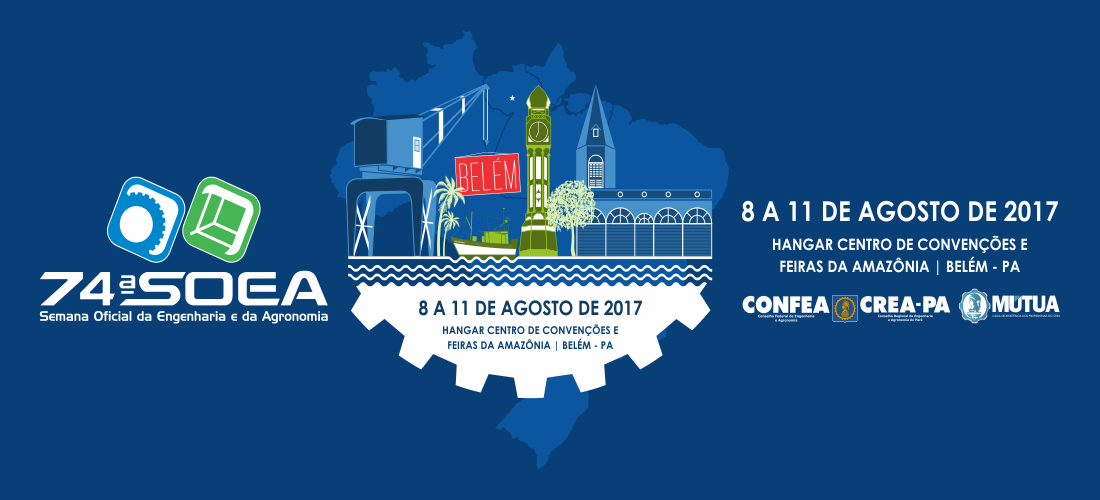 AEAIS participa da 74ª SOEA acontece em Belém, Semana Oficial da Engenharia e da Agronomia tem início hoje, 8, e vai até sexta, 11/08